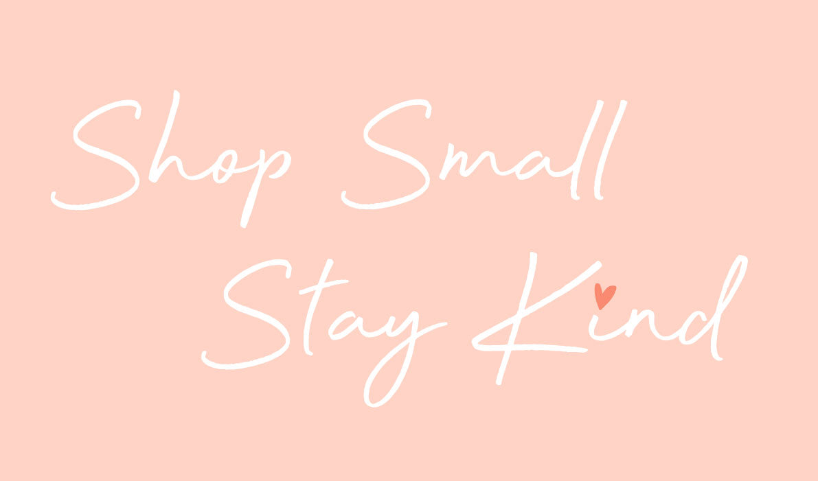 Shop Small Stay Kind
