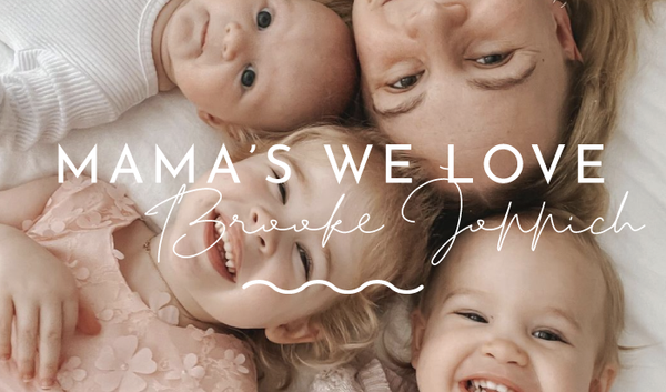 Mama's We Love | Brooke Joppich
