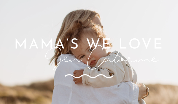 Mama's We Love | Jen Calorme
