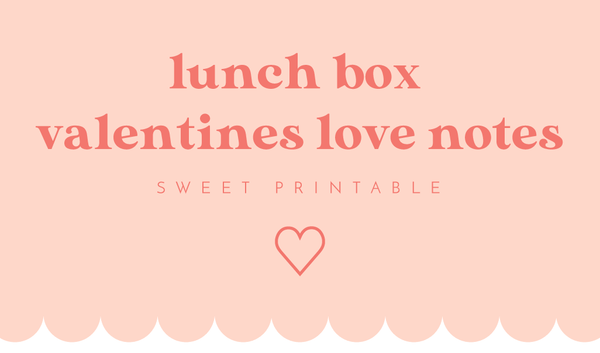 Lunch Box Love Notes Printable