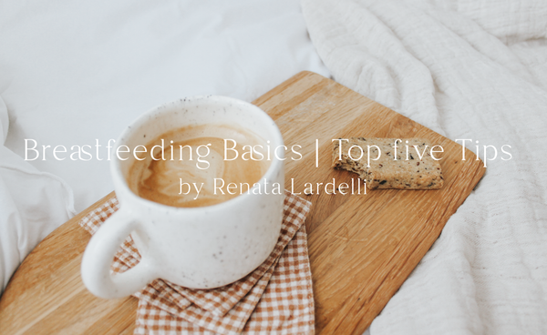 Breastfeeding Basics | Top 5 Tips