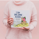 I Got You Some Kisses Board Book