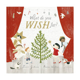 What Do You Wish For? By Jane Godwin & Anna Walker